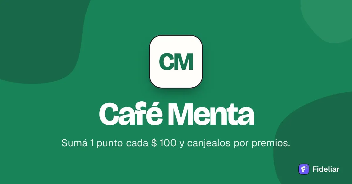 La tarjeta para compartir de Café Menta: fondo verde, el logo «CM», «Café Menta» en grande y «Sumá 1 punto cada $ 100 y canjealos por premios», con la marca de Fideliar en una esquina.